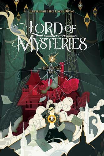 LORD OF MYSTERIES LIGHT NOVEL 02: The Clown, Part II: 2