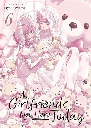 Crisis en las relaciones y tensión emocional en el sexto volumen de My Girlfriend's Not Here Today