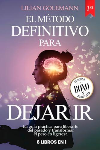 El arte de soltar: Cómo recuperar la serenidad mental y superar el exceso de pensamiento