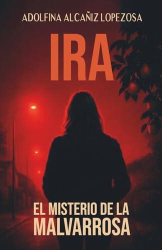 IRA (El misterio de la Malvarrosa I): 1