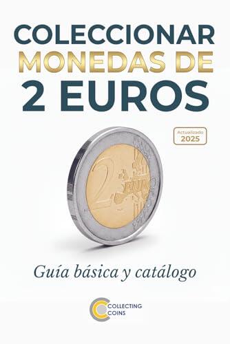 Coleccionar monedas de 2 euros: Guía básica y catálogo
