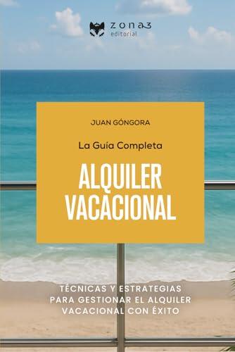 Claves para dominar la gestión profesional del alquiler vacacional