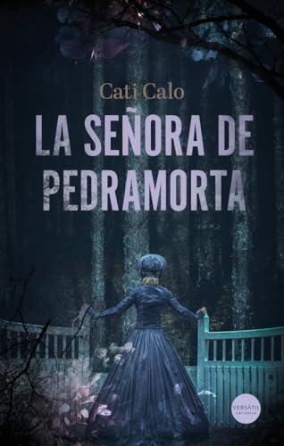 La señora de Pedramorta (NARRATIVA)