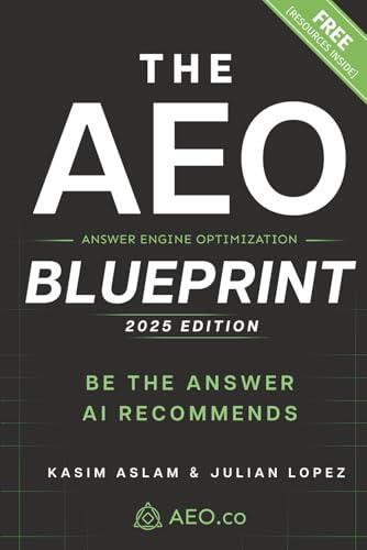 The AEO Blueprint: Be the Answer AI Recommends