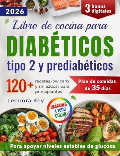 Cómo controlar la glucosa sin renunciar al sabor: Guía práctica para diabetes tipo 2 y prediabetes