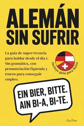 Guía práctica para hablar alemán desde el primer día sin gramática