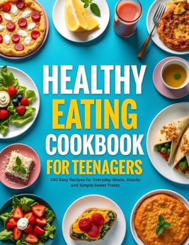 Cocinar en la adolescencia: guía práctica de alimentación saludable