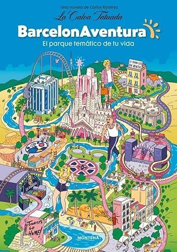 BarcelonAventura: El parque temático de tu vida (Montena)