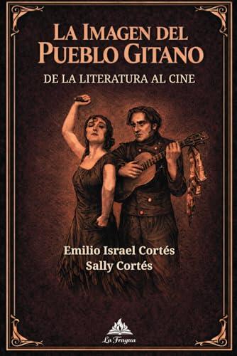 Más allá del mito: desmontando la imagen del Pueblo Gitano en la cultura