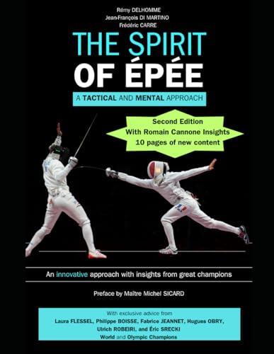 The Spirit of Épée: A Tactical and Mental Approach - Second Edition