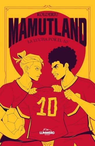 Mamutland 2. La lucha por el 10 (LunwerGG)