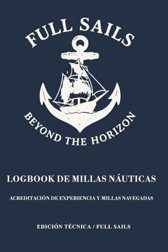 LOGBOOK DE MILLAS NÁUTICAS: Acreditación de experiencia y millas navegadas
