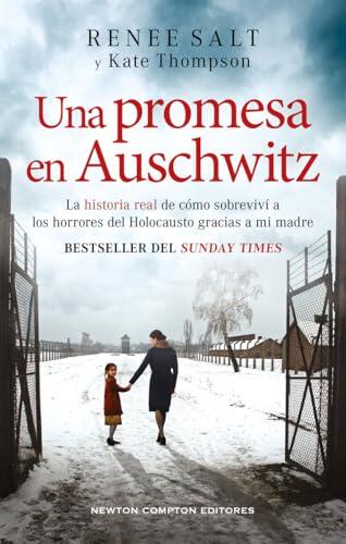 Una promesa en Auschwitz (HISTORIAS INOLVIDABLES)