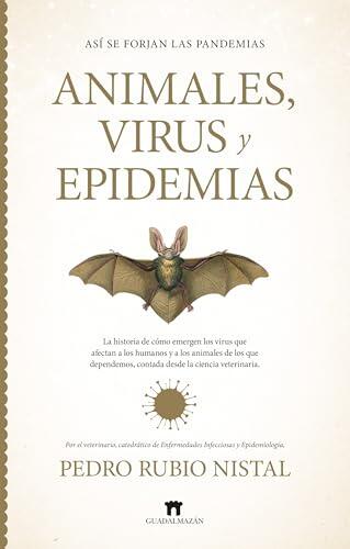Así se forjan las pandemias: El origen oculto de los virus y la conexión entre animales y humanos