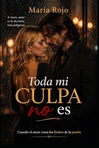 Toda mi culpa no es