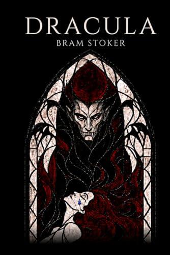 Dracula: The Complete 1897 Gothic Classic with Harker’s Illustrated Reconstructions