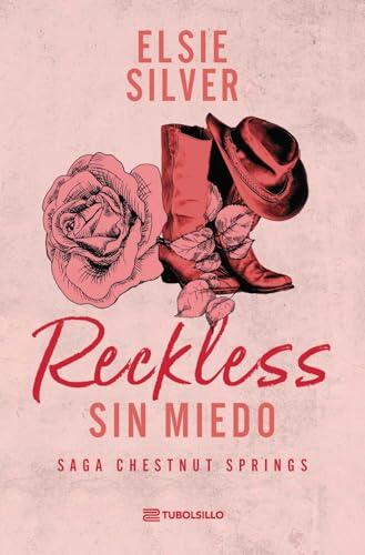 Reckless: Sin miedo: La saga Chestnut Springs: Libro 4 (Novela romántica)