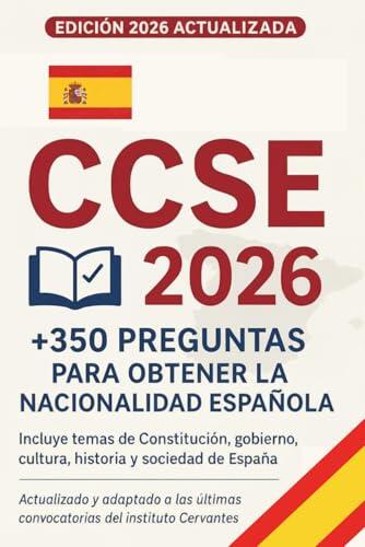 CCSE España 350 Preguntas para Aprobar el Examen: Test prácticos tipo examen para preparar la prueba de conocimientos constitucionales y socioculturales de España para la nacionalidad española