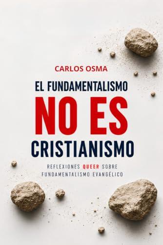 Fe en los márgenes: Una mirada queer al fundamentalismo evangélico