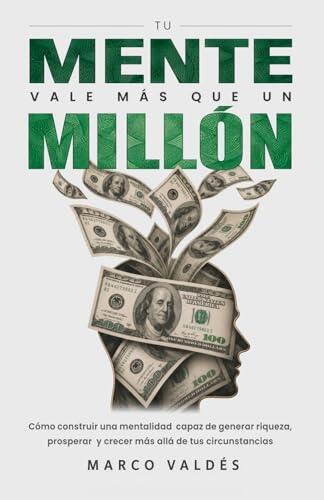 El verdadero motor de la riqueza: psicología financiera y superación personal