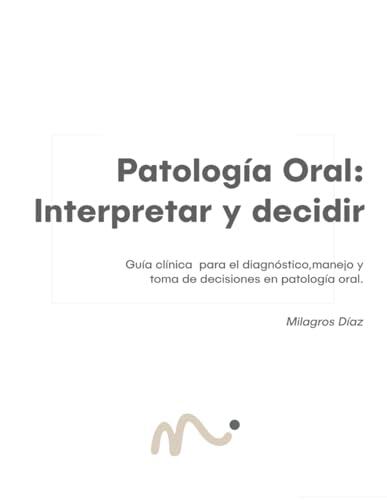 Claves para el diagnóstico avanzado en Medicina Oral