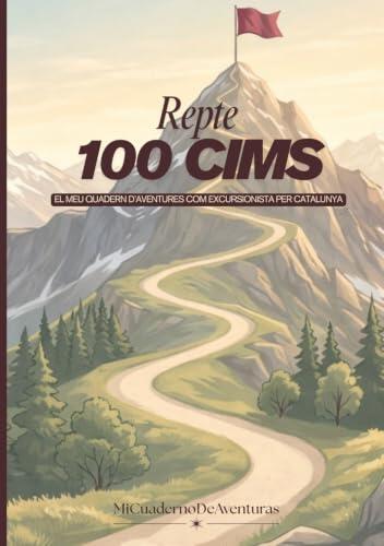 Repte 100 cims: El meu quadern d’aventures com excursionista per Catalunya
