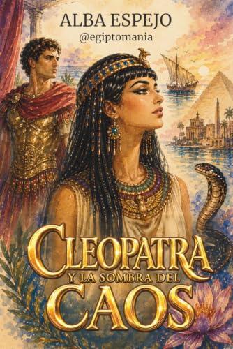 Cleopatra y la sombra del caos