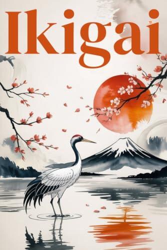 El Camino Hacia el Propósito Vital: Análisis del Método Ikigai para el Equilibrio Personal