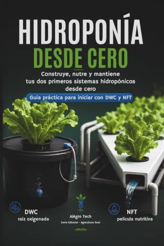 Guía Definitiva para Iniciar en la Hidroponía Casera