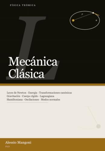 Fundamentos y Evolución en el Estudio de la Mecánica Clásica