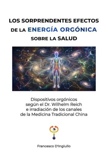 El puente entre la energía orgónica de Reich y la Medicina Tradicional China