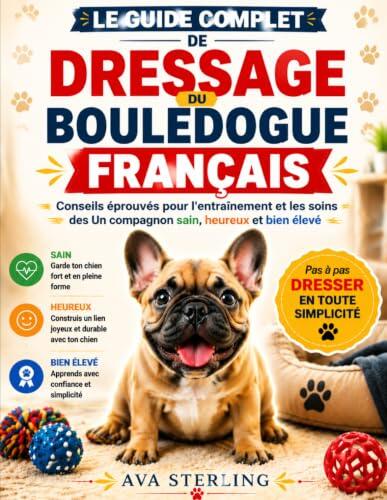 Guía Definitiva para la Educacion y Cuidado del Bouledogue Frances