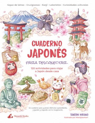 Cuaderno japonés para desconectar: 120 actividades para viajar a Japón desde casa