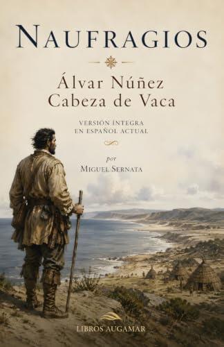Naufragios: Versión íntegra en español actual (Hispanidad)