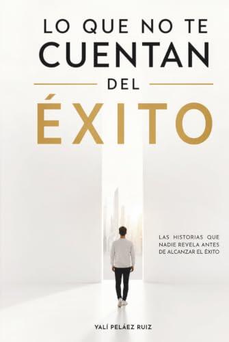 Detrás del éxito: La verdadera historia que las redes sociales ocultan