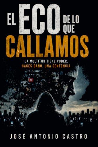 El eco de lo que callamos