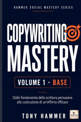 El arte y la ciencia del copywriting: Guía fundamental para la persuasión comercial