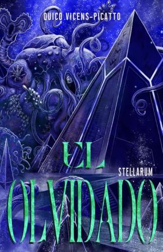 EL OLVIDADO: Un thriller de horror cósmico (Colección Stellarum) (Spanish edition)