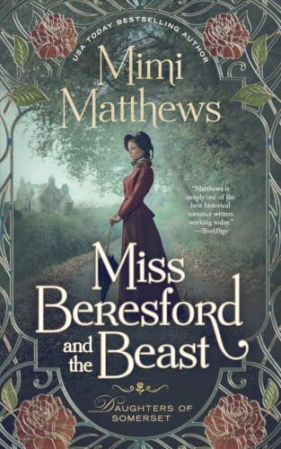 Miss Beresford and the Beast: 1 (Daughters of Somerset)