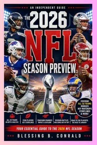 Análisis Completo de la Próxima Campaña: Guía de la Temporada 2026 de la NFL