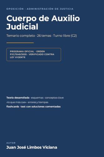 Guía definitiva para preparar las oposiciones al Cuerpo de Auxilio Judicial: Temario y claves de estudio