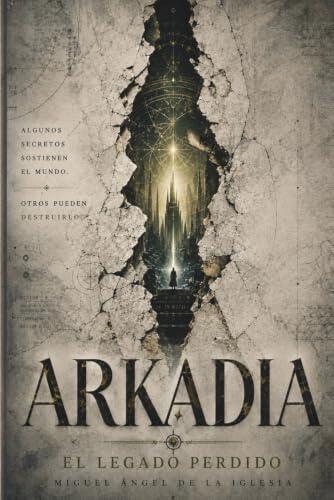 Arkadia: El Legado Perdido
