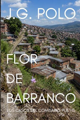 FLOR DE BARRANCO: LOS CASOS DEL COMISARIO PUEYO 2