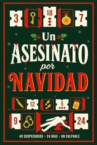 Un Asesinato Por Navidad: Calendario de Adviento de Enigmas de Lógica para Adultos y Jóvenes: 24 días, 48 Pruebas y 49 Sospechosos