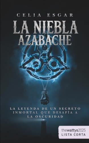 La Niebla Azabache: Un thriller gótico de folclore gallego, amor paranormal y secretos ancestrales (Fantasía Oscura / Enemies to Lovers)