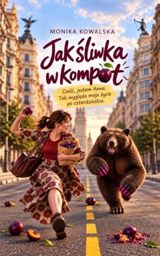 Jak śliwka w kompot