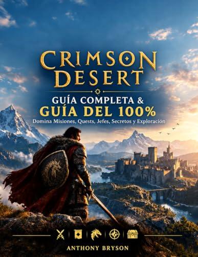 Guía Definitiva para Crimson Desert: Todo lo que Necesitas Saber para Completar el Juego al 100%