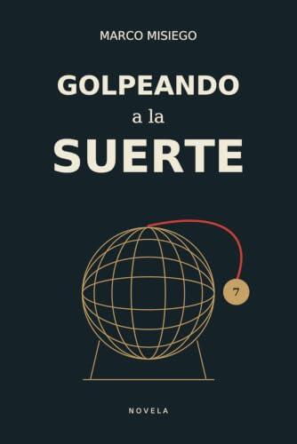 Golpeando a la suerte