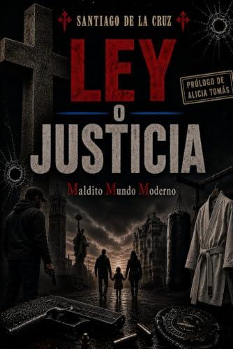 Ley o Justicia: Maldito Mundo Moderno