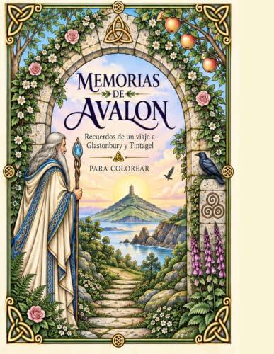 Memorias de Avalon: Recuerdos de un viaje a Glastonbury y Tintagel para colorear